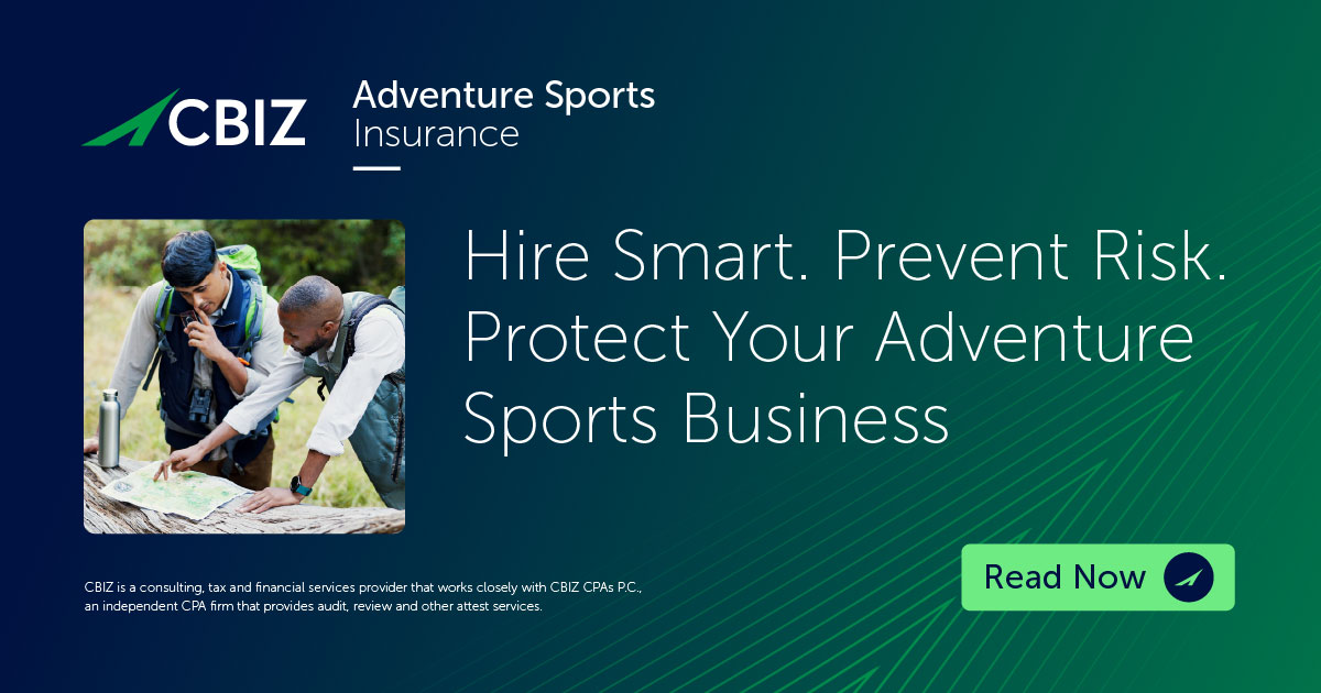 Hire Smart. Prevent Risk. Protect Your Adventure Sports Business | CBIZ ...
